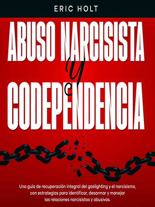 Title details for Abuso Narcisista Y Codependencia by Eric Holt - Available